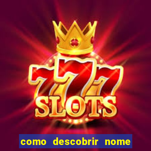 como descobrir nome da rifa antes de abrir